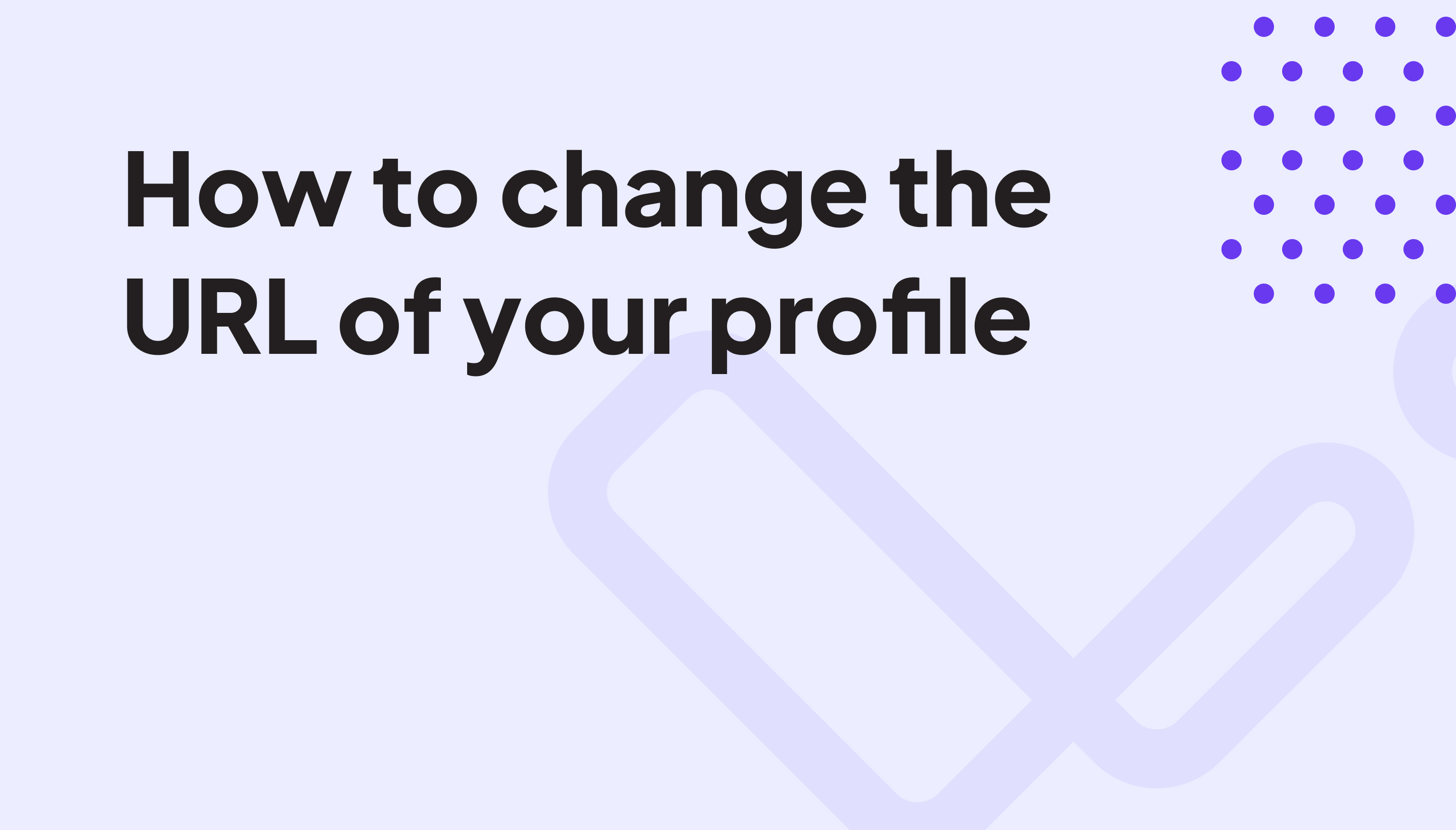 How to change the URL of your profile